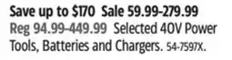 Canadian Tire Selected 40V Power Tools, Batteries and Chargers offer