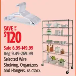 Canadian Tire Selected Wire Shelving, Organizers and Hangers offer