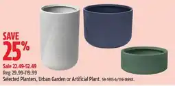 Canadian Tire Selected Planters, Urban Garden or Artificial Plant offer