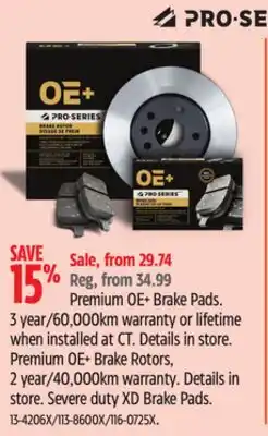 Canadian Tire Premium OE Brake Pads, Premium OE Brake Rotor offer