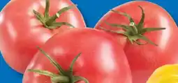 IGA HEIRLOOM TOMATOES OR GREENHOUSE PINK TOMATOES offer