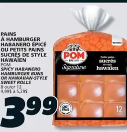 IGA POM SPICY HABANERO HAMBURGER BUNS OR HAWAIIAN-STYLE SWEET ROLLS offer
