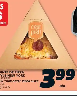 IGA C'EST PRÊT! NEW YORK-STYLE PIZZA SLICE offer