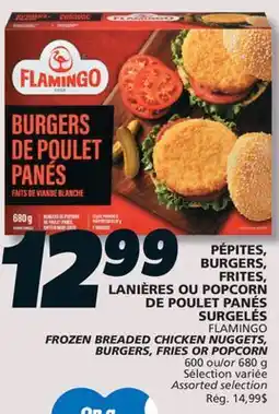 IGA FLAMINGO FROZEN BREADED CHICKEN NUGGETS, BURGERS, FRIES OR POPCORN offer