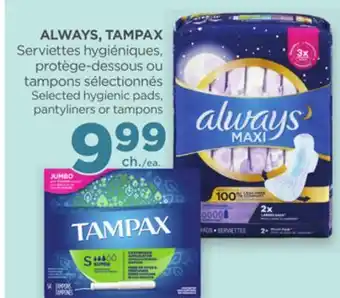 Proxim ALWAYS, TAMPAX Selected hygienic pads, pantyliners or tampons offer