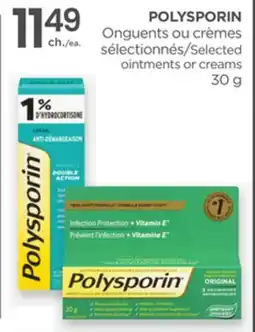 Proxim POLYSPORIN Selected ointments or creams offer