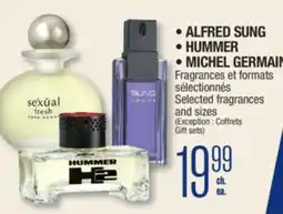 Jean Coutu ALFRED SUNG, HUMMER, MICHEL GERMAIN Selected fragrances and sizes offer