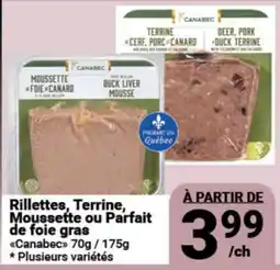 Pasquier Rillettes, Terrine, Moussette ou Parfait de foie gras Canabec offer