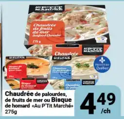 Pasquier Chaudrée de palourdes, de fruits de mer ou Bisque de homard Au P'Tit Marché offer
