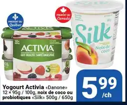Pasquier Yogourt Activia Danone, noix de coco ou probiotiques Silk offer