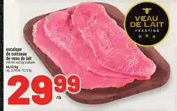 Metro ESCALOPE DE CUISSEAU DE VEAU DE LAIT | MILK-FED VEAL LEG SCALLOPINI offer