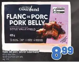 Metro FLANC DE PORC SECRET GOURMAND | SECRET GOURMAND PORK BELLY offer