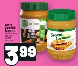 Metro BEURRE D'ARACHIDE SELECTION | SELECTION PEANUT BUTTER offer