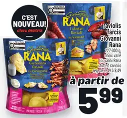 Metro RAVIOLIS FARCIS GIOVANNI RANA | GIOVANNI RANA STUFFED RAVIOLIS offer