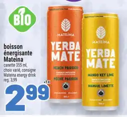 Metro BOISSON ÉNERGISANTE MATEINA | MATEINA ENERGY DRINK offer