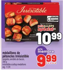 Metro MÉDAILLONS DE PÉTONCLES IRRÉSISTIBLE | IRRÉSISTIBLE SCALLOP MEDALLIONS offer