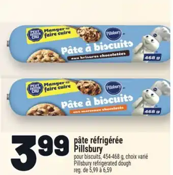 Metro PÂTE RÉFRIGÉRÉE PILLSBURY | PILLSBURY REFRIGERATED DOUGH offer