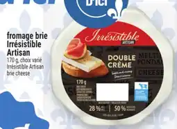 Metro FROMAGE BRIE IRRÉSISTIBLE ARTISAN offer