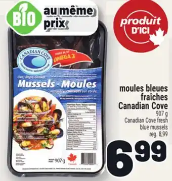 Metro MOULES BLEUES FRAÎCHES CANADIAN COVE | CANADIAN COVE FRESH BLUE MUSSELS offer
