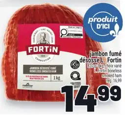 Metro JAMBON FUMÉ DÉSOSSÉ L. FORTIN | L. FORTIN BONELESS SMOKED HAM offer