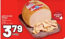 Metro POITRINE DE DINDE FLAMINGO | FLAMINGO TURKEY BREAST offer