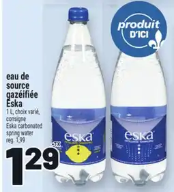 Metro EAU DE SOURCE GAZÉIFIÉE | ESKA CARBONATED SPRING WATER offer