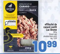 Metro EFFILOCHÉ DE CANARD CONFIT LAC BROME | BROME LAKE SHREDDED DUCK CONFIT offer