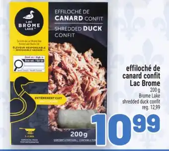 Metro EFFILOCHÉ DE CANARD CONFIT LAC BROME | BROME LAKE SHREDDED DUCK CONFIT offer
