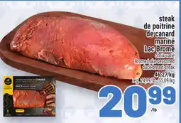 Metro STEAK DE POITRINE DE CANARD MARINÉ LAC BROME | BROME LAKE SEASONED DUCK BREAST STEAK offer