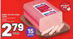 Metro JAMBON CUIT EXTRA-MAIGRE LAFLEUR | LAFLEUR EXTRA LEAN COOKED HAM offer