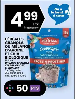 Rachelle-Bery Grocery PRANA ORGANIC GRANOLA CEREAL OR OAT & CHIA MIX offer