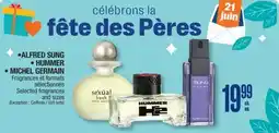Jean Coutu ALFRED SUNG, HUMMER, MICHEL GERMAIN Selected fragrances and sizes offer