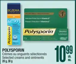Jean Coutu POLYSPORIN Selected creams and ointments offer