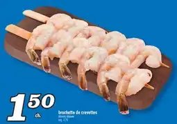 Marché Richelieu BROCHETTE DE CREVETTES | SHRIMP SKEWER offer