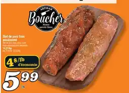 Marché Richelieu FILET DE PORC FRAIS ASSAISONNÉ | FRESH SEASONED PORK TENDERLOIN offer