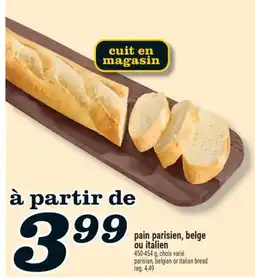 Marché Richelieu PAIN PARISIEN, BELGE OU ITALIEN | PARISIAN, BELGIAN OR ITALIAN BREAD offer