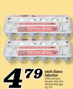 Marché Richelieu OEUFS BLANCS SELECTION | SELECTION WHITE EGGS offer