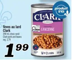 Marché Richelieu FÈVES AU LARD CLARK | CLARK PORK AND BEANS offer