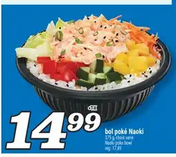 Marché Richelieu BOL POKÉ NAOKI | NAOKI POKE BOWL offer