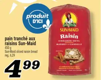Marché Richelieu PAIN TRANCHÉ AUX RAISINS SUN‑MAID | SUN-MAID SLICED RAISIN BREAD offer