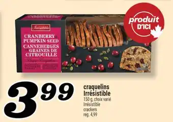 Marché Richelieu CRAQUELINS IRRÉSISTIBLE | IRRÉSISTIBLE CRACKERS offer