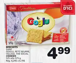 Marches Tradition DARE GOGLU, PETIT BEURRE, VILLAGE, THÉ SOCIAL COOKIES offer