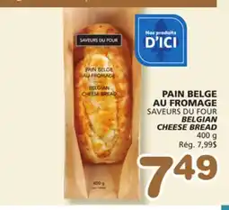 Marches Tradition SAVEURS DU FOUR BELGIAN CHEESE BREAD offer
