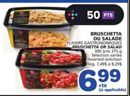 Marches Tradition PLAISIRS GASTRONOMIQUES BRUSCHETTA OR SALAD offer