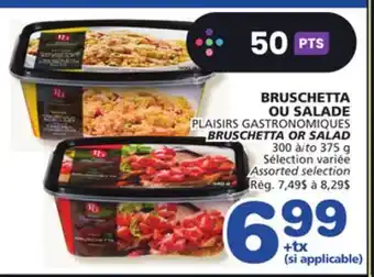 Marches Tradition PLAISIRS GASTRONOMIQUES BRUSCHETTA OR SALAD offer