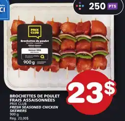 Marches Tradition BROCHETTES DE POULET FRAIS ASSAISONNÉES offer