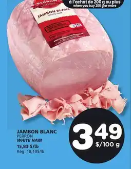 Marches Tradition PERRON WHITE HAM offer