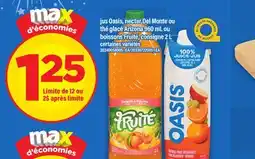 Maxi JUS OASIS, NECTAR DEL MONTE OU THÉ GLACÉ ARIZONA 960 ML OU BOISSONS FRUITÉ, 2 L offer