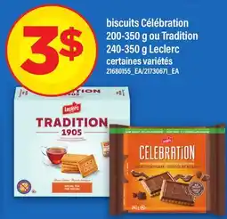 Maxi BISCUITS CÉLÉBRATION, 200-350 G OU TRADITION, 240-350 G LECLERC offer