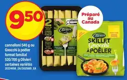 Maxi CANNELLONI, 540 G OU GNOCCHI À POÊLER FORMAT FAMILIAL, 520/700 G OLIVIERI offer